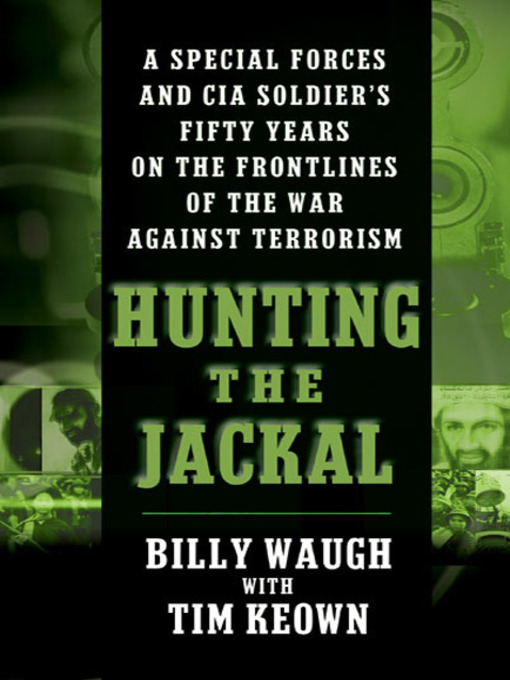 Title details for Hunting the Jackal by Billy Waugh - Available